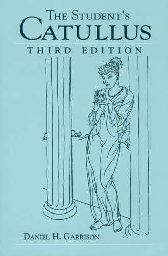 The Student’s Catullus (Oklahoma Series In Classical Culture)      Paperback – November 29, 2004
