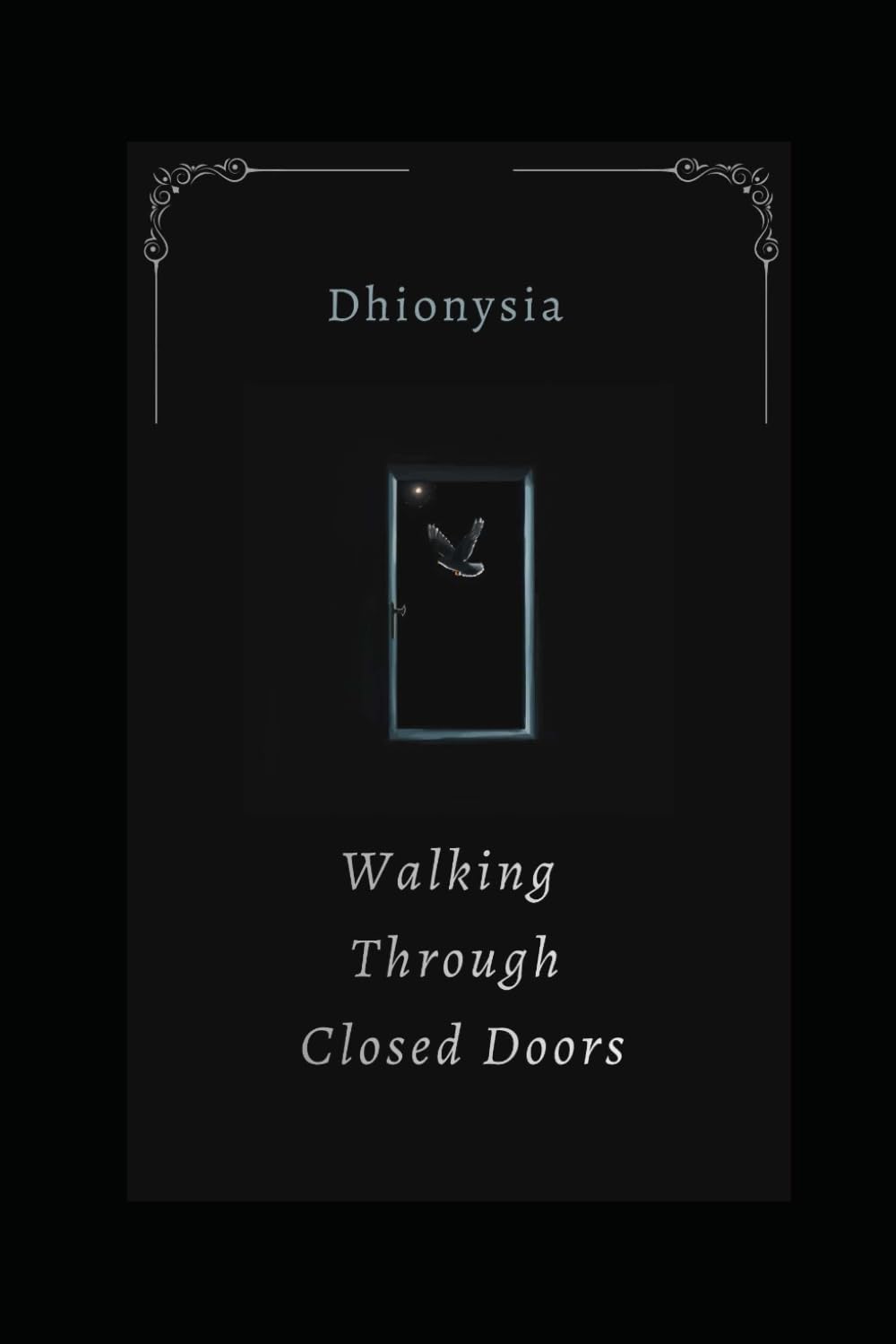 WALKING THROUGH CLOSED DOORS