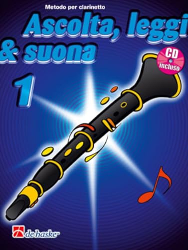 9789043111058 Ascolta, leggi & suona. Per la Scuola media. Con CD Audio. Metodo per clarinetto (Vol. 1)