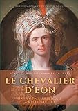 chevalier d eon  Le Chevalier d\'Eon, un aventurier au XVIIIe siècle: D\'après des documents inédits