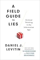 Algopix Similar Product 8 - A Field Guide to Lies Critical