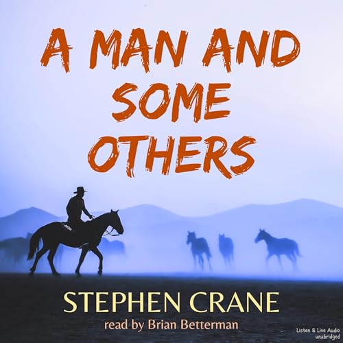 A Man and Some Others | Stephen Crane