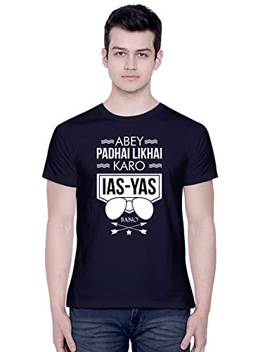 Image of CreativiT Graphic Printed T-Shirt for Unisex Abey padhai likhai karo IAS-YAS Bano Tshirt | Casual Half Sleeve Round Neck T-Shirt | 100% Cotton | D00609-445