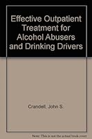 Effective Outpatient Treatment for Alcohol Abusers and Drinking Drivers 0669149292 Book Cover