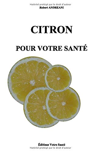 CITRON POUR VOTRE SANTÉ