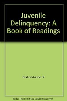 Hardcover Juvenile Delinquency, a Book of Readings Book