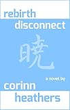 rebirth disconnect (Dawn of a New Astral Age Book 3)