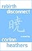 rebirth disconnect (Dawn of a New Astral Age Book 3)