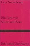 Ein Lied von Schein und Sein (Bibliothek Suhrkamp) - Cees Nooteboom