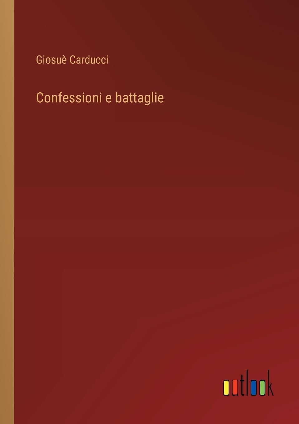 Confessioni e battaglie