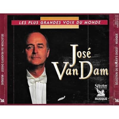 Jose Van Dam : Les Plus Grandes Voix Du Monde