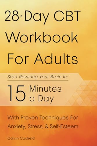 28-Day CBT Workbook for Adults: A Straightforward Guide to Start ...