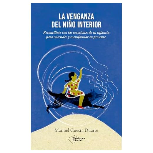 VENGANZA DEL NI?O INTERIOR, LA