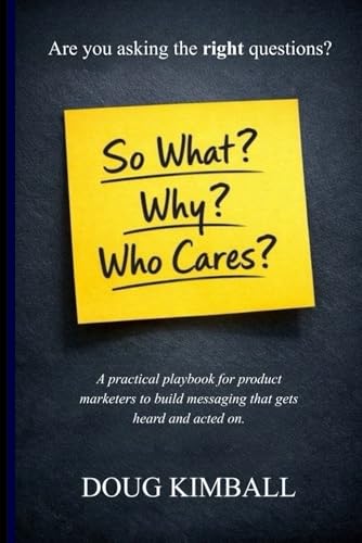 So What? Why? Who Cares?