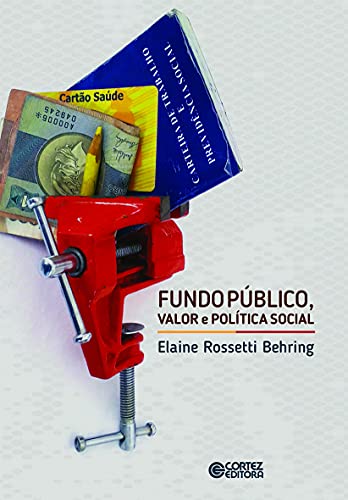 Fundo Público, Valor e Política Social