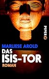  Das Isis-Tor: Roman