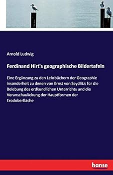 Ferdinand Hirt's Geographische Bildertafeln