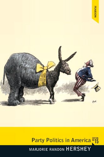 Party Politics in America (Longman Classics in Political Science) (15th Edition) (Pearson Classics in Political Science)