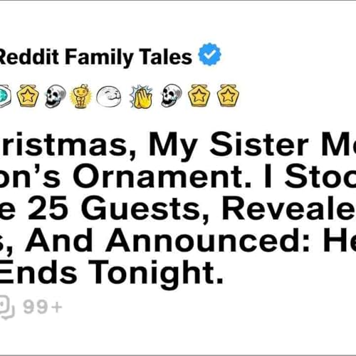 At Christmas_ My Sister Mocked My Son_s Ornament. I Stood Up... - Reddit Family Tales