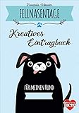  Fellnasentage. Kreatives Eintragbuch für meinen Hund. Spannende Fun Facts, IQ-Test und DIY-Ideen rund um Hunde.