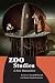 Zoo Studies: A New Humanities