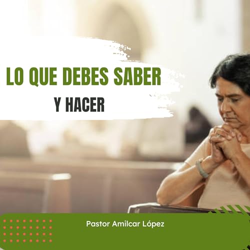 Lo que debes saber y hacer