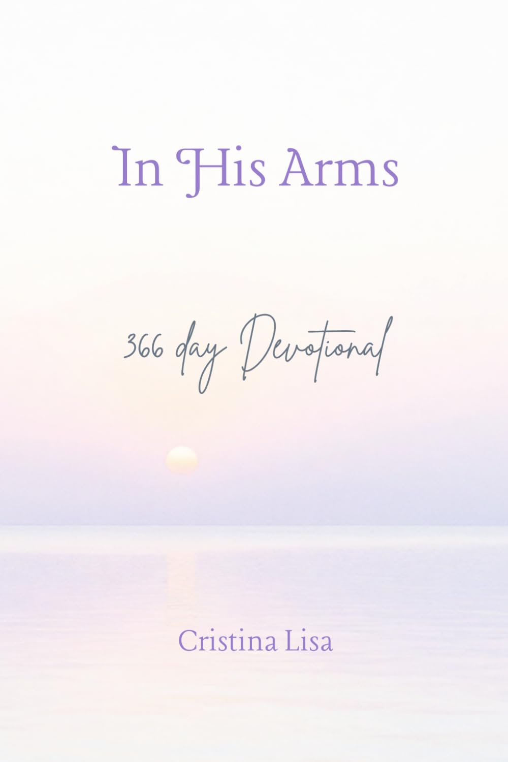 In His Arms: 366 Daily Devotional Journal
