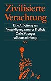 verachtung buch  Zivilisierte Verachtung: Eine Anleitung zur Verteidigung unserer Freiheit (edition suhrkamp)