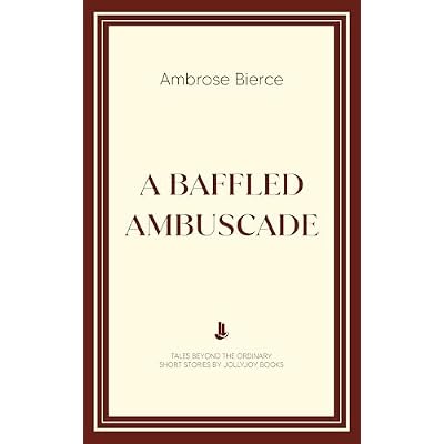 A Baffled Ambuscade