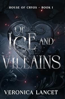Paperback Of Ice and Villains: A Dark Fantasy Romance (House of Cryos) Book