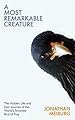 A Most Remarkable Creature: The Hidden Life and Epic Journey of the World’s Smartest Bird of Prey