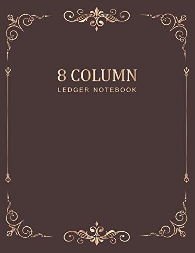 Ledger Notebook: Vintage Frame | 8 Column Accounting Ledger Book | Bookkeeping Notebook | Columnar Notebook | Budgeting and Money Management (8 Column Business Journal)