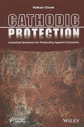 Cathodic Protection: Industrial Solutions for Protecting Against Corrosion-Wow! eBook