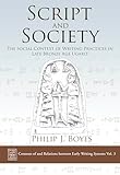 Script and Society: The Social Context of Writing Practices in Late Bronze Age Ugarit (Contexts of and Relations between Early Writing Systems (CREWS))