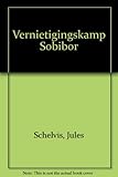  VERNIETIGINGSKAMP SOBIBOR