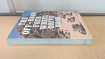 Hardcover The Off-Road Four Wheel Drive Book (Foulis Motoring Book) Book