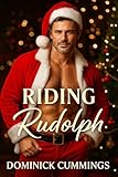 Riding Rudolph - A Bicurious/Gay Holiday Erotic Short Story (Forbidden Bonds) (English Edition)