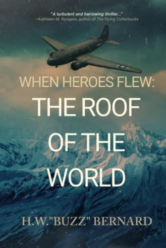 When Heroes Flew: The Roof of the World 164875225X Book Cover
