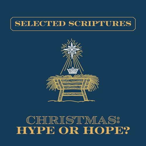Christmas: Hype or Hope?: Why There Is Reason for Hope