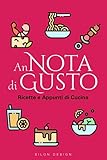 Photo Gallery annota di gusto. ricette e appunti di cucina: il mio ricettario da scrivere con indice e separatori. quaderno delle ricette di casa personali.