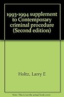 1993-1994 supplement to Contemporary criminal procedure 0875264158 Book Cover