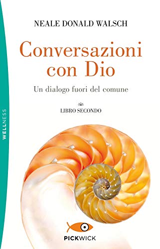 Conversazioni con Dio. Un dialogo fuori del comune (Vol. 2