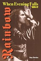When Evening Falls: Rainbow 1974-77 191524692X Book Cover