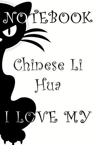 Chinese Li Hua Cat Notebook : Simple Black and White Notebook , Decorative Journal for Chinese Li Hua Cat Lover: Notebook /Journal Gift,Decorative Pages,100 pages, 6x9, Soft cover, Mate Finish