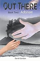 Out There - Book Two: Adonae 1521133506 Book Cover