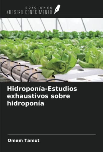 Hidroponía-Estudios exhaustivos sobre hidroponía