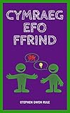 Cymraeg Efo Ffrind (English Edition)