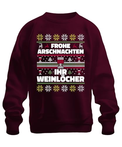 Frohe Arschnachten Ihr Weinlöcher Sarkasmus - Ugly Christmas Sweater Weihnachten Unisex Pullover, Burgundy, 3XL