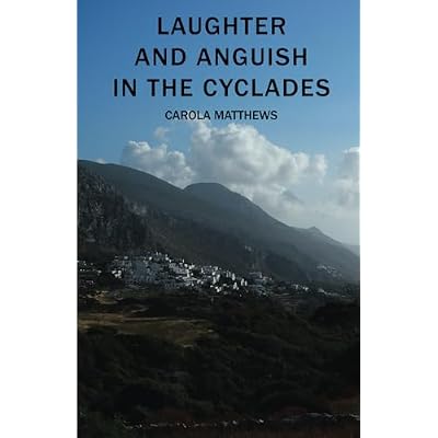 Laughter and Anguish in the Cyclades