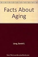 Facts about Aging, 0398027277 Book Cover